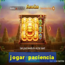 jogar paciencia haja paciencia